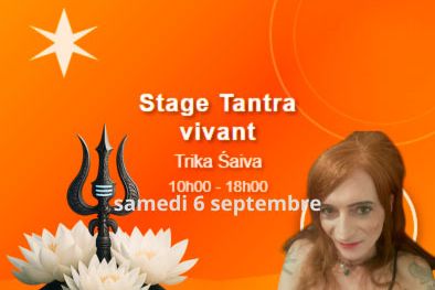 Stage Tantra vivant - Trika Śaiva 